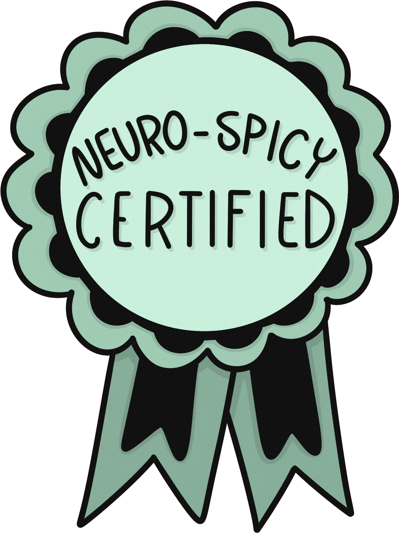 A rosette badge reading neuro-spicy certified.